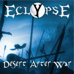 Eclypse (FRA) : Desert After War